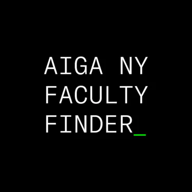 Black background with white monospace text reading "AIGA NY FACULTY FINDER" and small green cursor symbol.