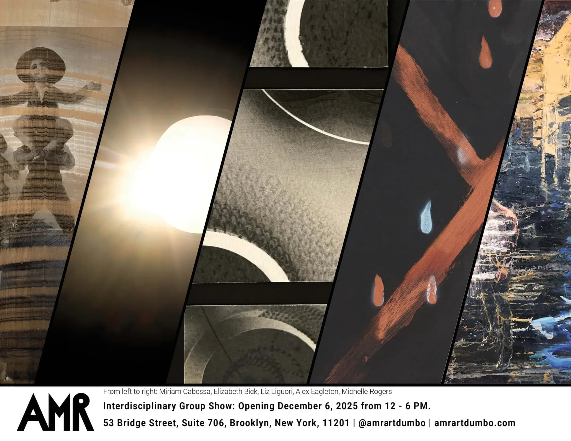 Exhibition announcement for AMR Art Dumbo interdisciplinary group show opening December 6, 2025; collaged abstract photographic details and event details at bottom.