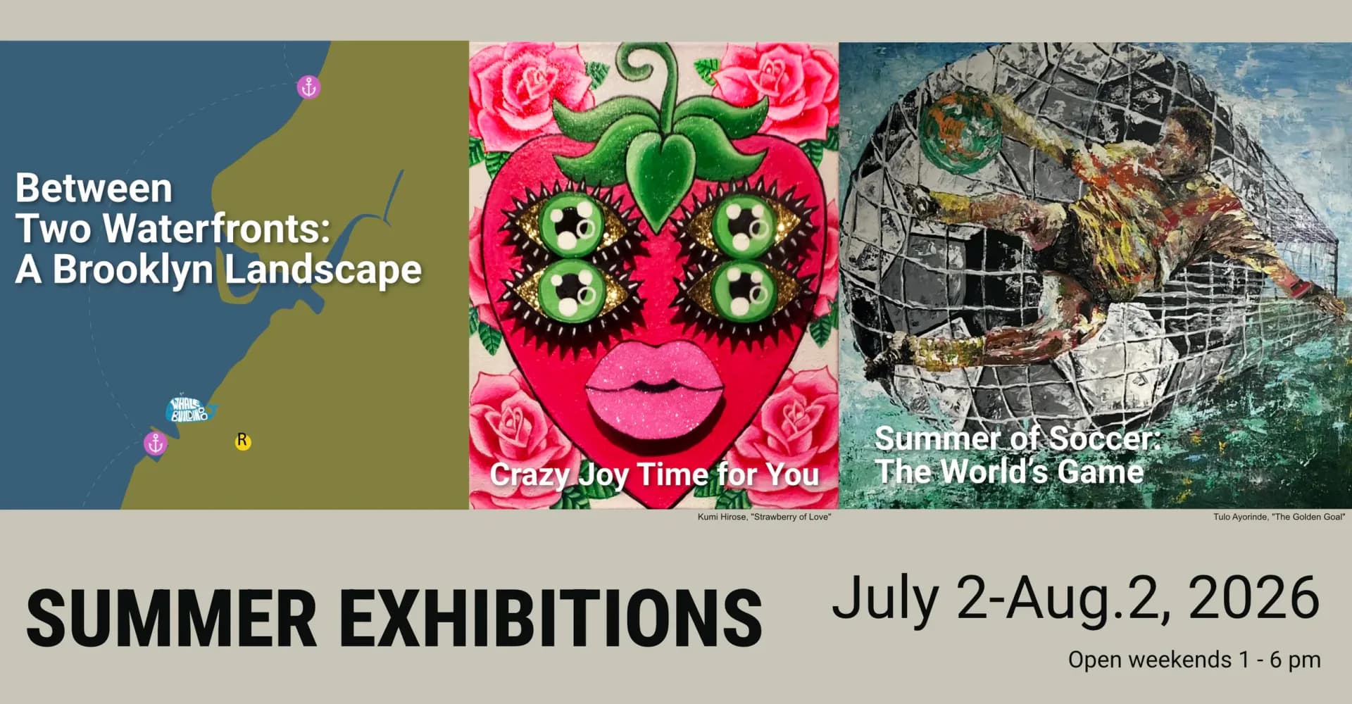 Summer exhibitions poster for July 2–Aug. 2, 2026, featuring three artworks: a landscape map, a pink heart-faced character with green eyes and roses, and a soccer scene.