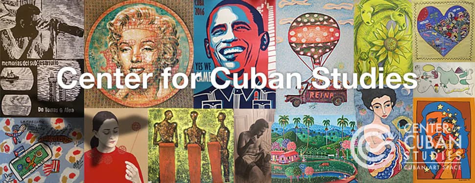 Collage of colorful Cuban artwork and cultural imagery with white text reading 'Center for Cuban Studies' overlaid.
