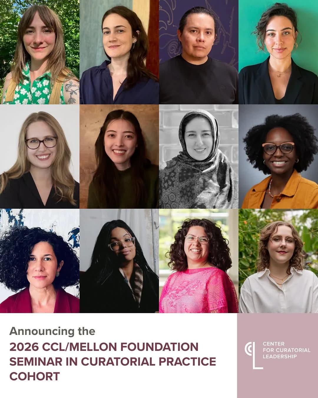 Grid of twelve individual headshots of diverse women above text announcing the 2026 CCL/Mellon Foundation Seminar in Curatorial Practice Cohort, with the Center for Curatorial Leadership logo.