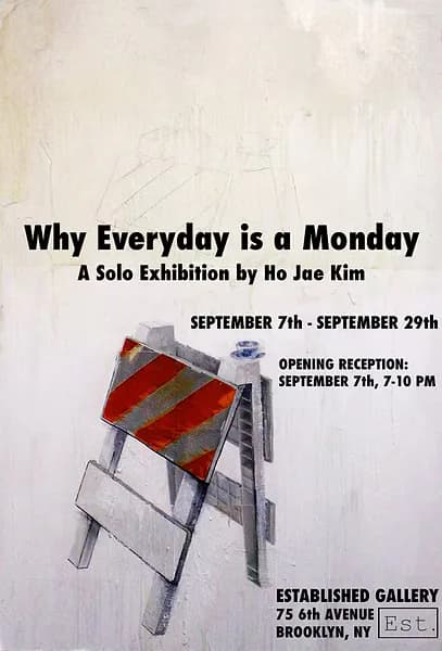 Exhibition poster for "Why Everyday is a Monday" solo show by Ho Jae Kim at Established Gallery, September 7-29, featuring a sketched ladder with red cloth.
