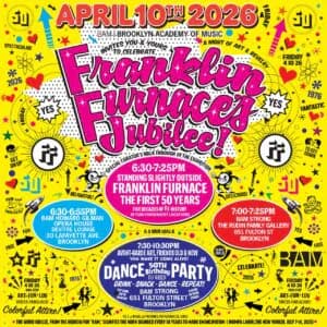 Bright yellow poster for Franklin Furnace Jubilee event on April 10th, 2025, featuring colorful circular design elements and event details.