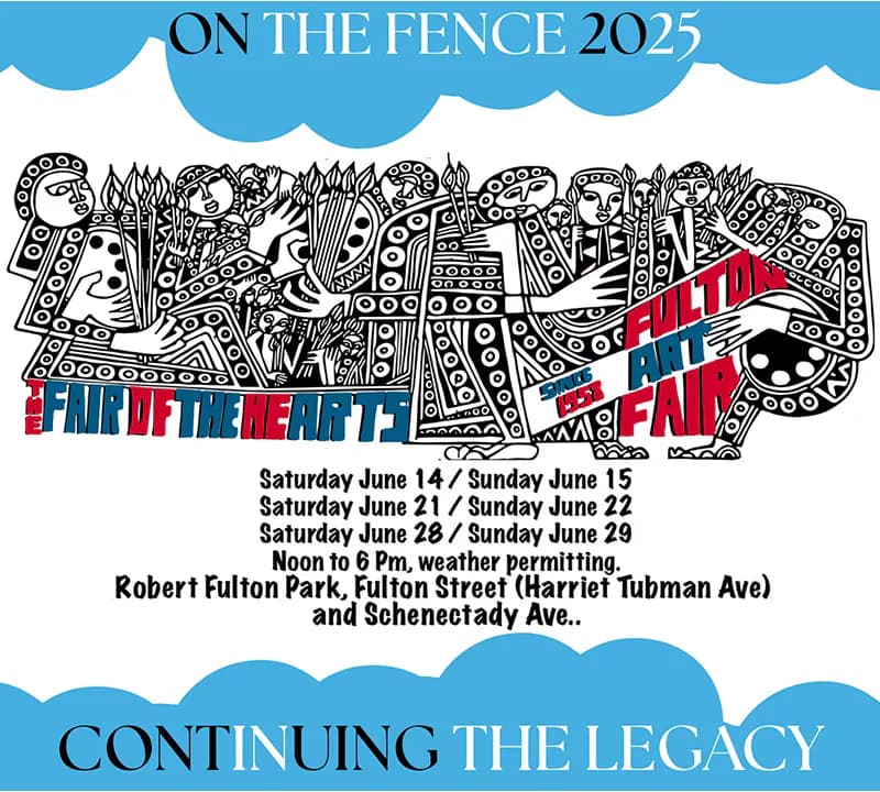 Event poster for 'On The Fence 2025' Fulton Art Fair featuring intricate black-and-white patterned illustration of a fence, with red text and event dates in June at Robert Fulton Park, Brooklyn.