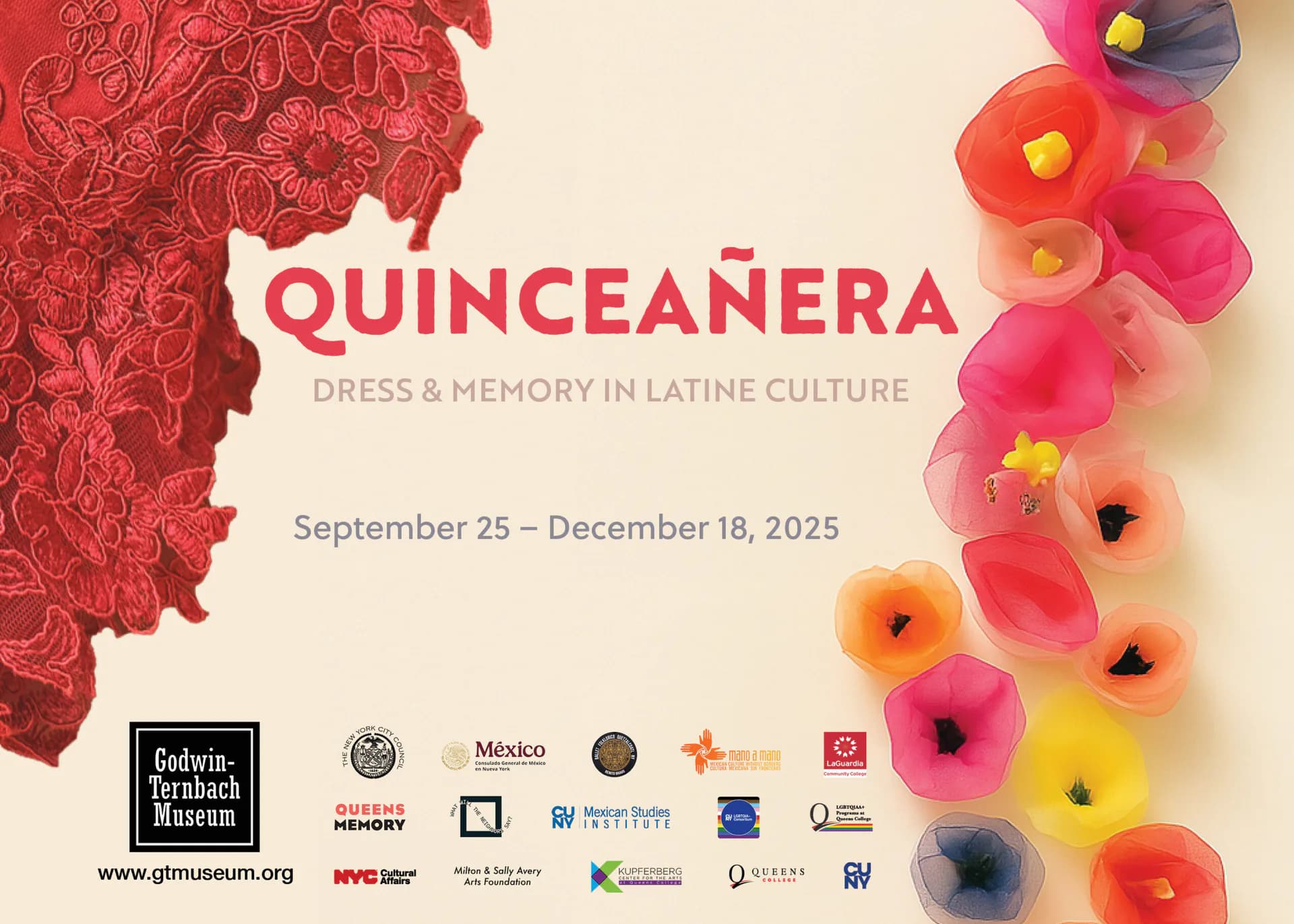 Exhibition poster for "Quinceañera: Dress & Memory in Latine Culture" at Godwin Ternbach Museum, September 25–December 18, 2025, with red lace textile and colorful paper flowers.