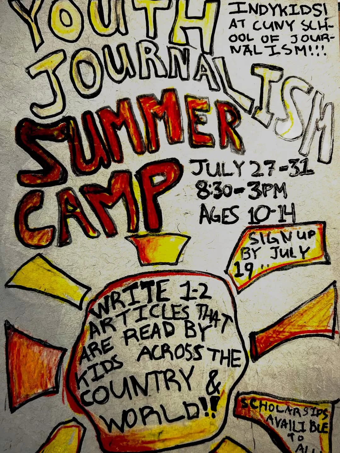 Hand-drawn IndyKids Youth Journalism Summer Camp poster with red and yellow lettering on white paper, ages 10–14, July 27–31, 8:30–3pm, featuring megaphone and pencil illustrations, signup deadline July 19.