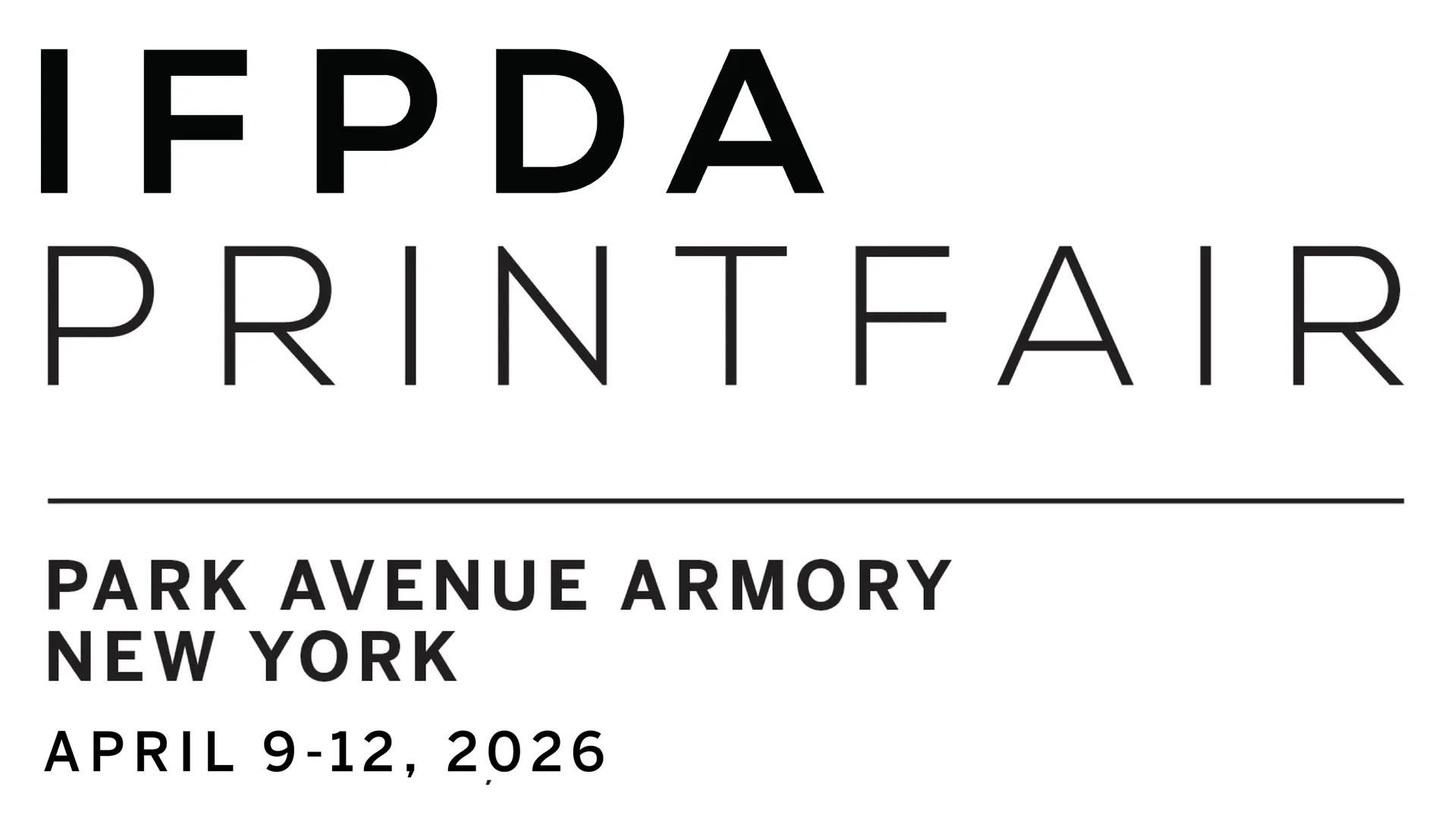 IFPDA Print Fair announcement with event details: Park Avenue Armory, New York, April 9-12, 2026.