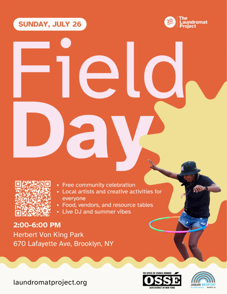 Orange poster for Laundromat Project's Field Day event on Sunday, July 26 at Herbert Von King Park, featuring large white typography, a yellow star shape, and a photo of a person skateboarding.