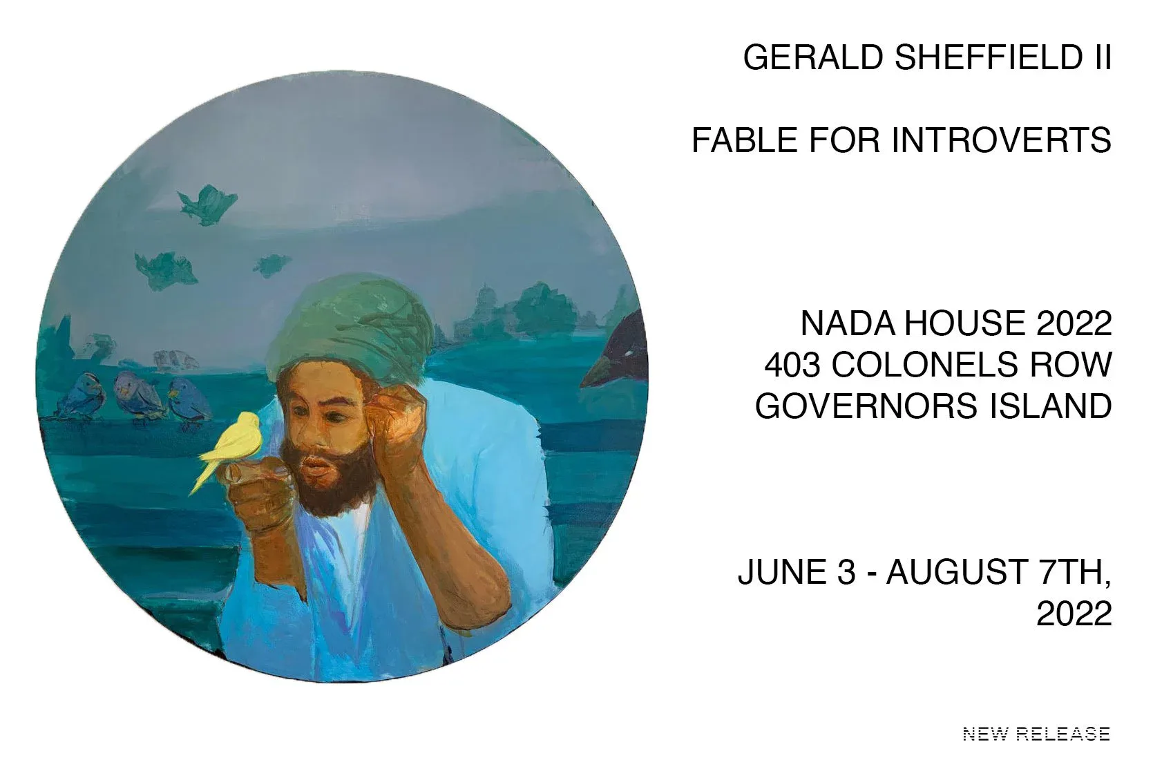 Exhibition announcement for Gerald Sheffield II's 'Fable for Introverts' at NADA House 2022, featuring a circular portrait of a bearded man in blue against water and sky, June 3–August 7, 2022.