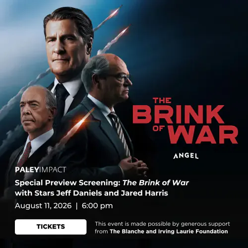 Movie poster for The Brink of War screening with three men in suits and missiles, promoting Paley Impact special preview on August 11, 2026.