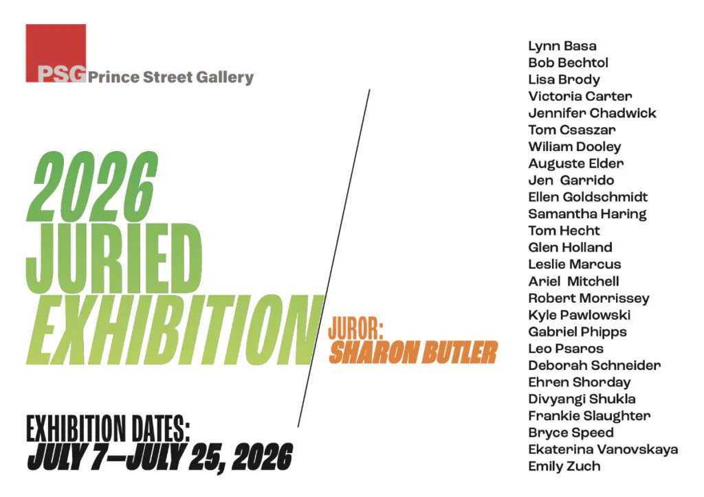 Prince Street Gallery's 2026 Juried Exhibition announcement for July 7–25, 2026, curated by Sharon Butler, listing 26 participating artists' names.