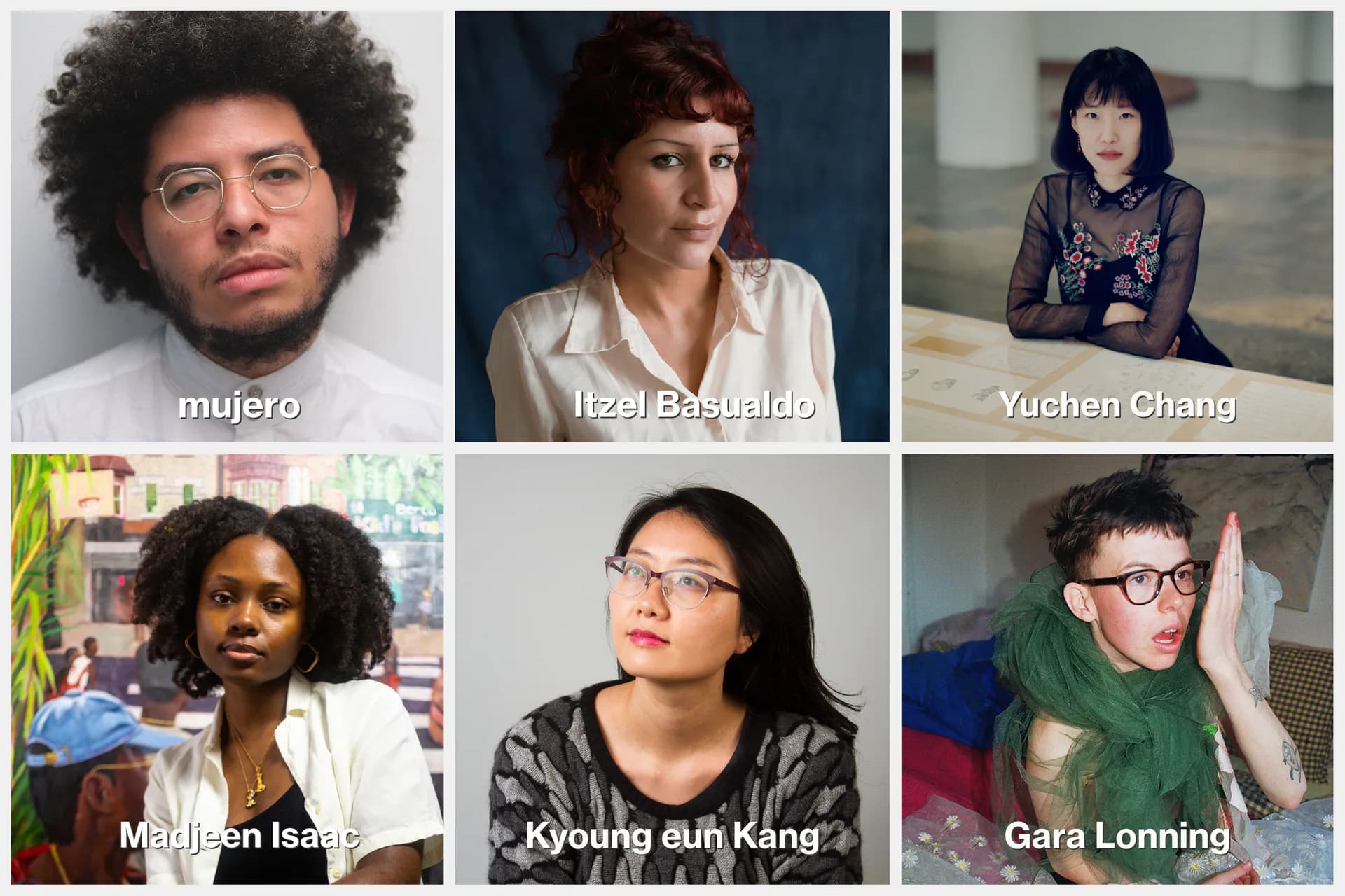 Grid of six artist headshots: mujero, Itzel Basunido, Yuchen Chang, Marylen Isaac, Kyoung euh Kang, and Gara Lonning.