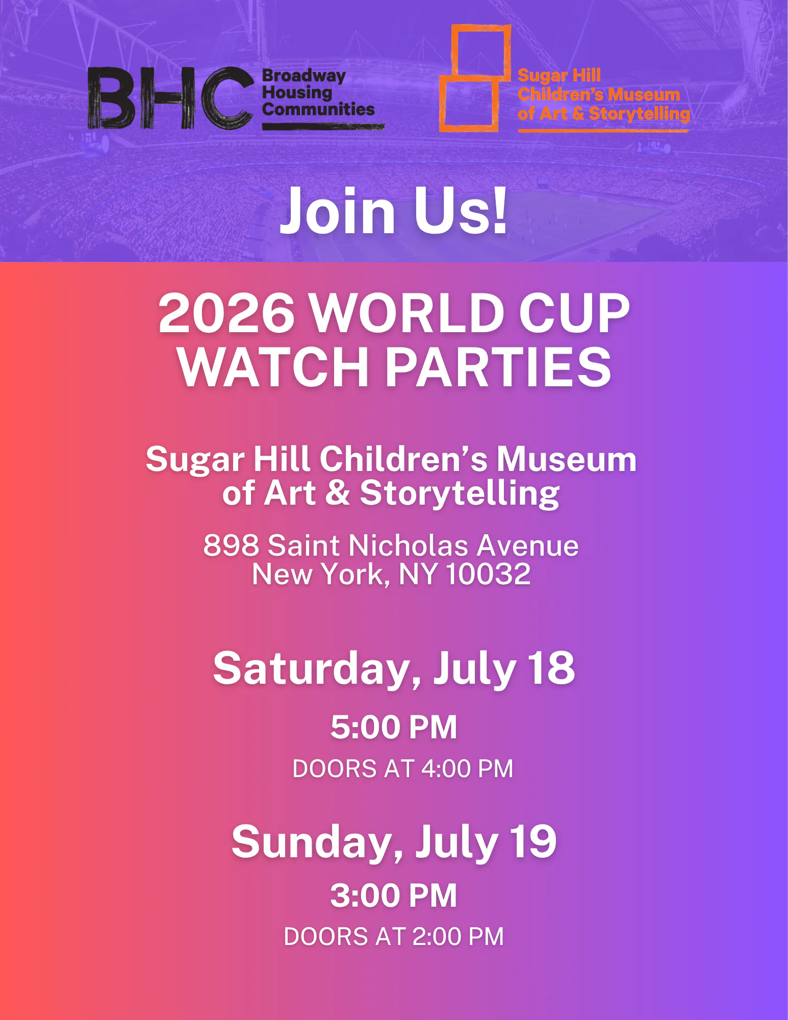 Event poster for 2026 World Cup Watch Parties at Sugar Hill Children's Museum of Art & Storytelling, July 18-19, with purple and coral color blocks and BHC/Broadway Housing Communities logos.