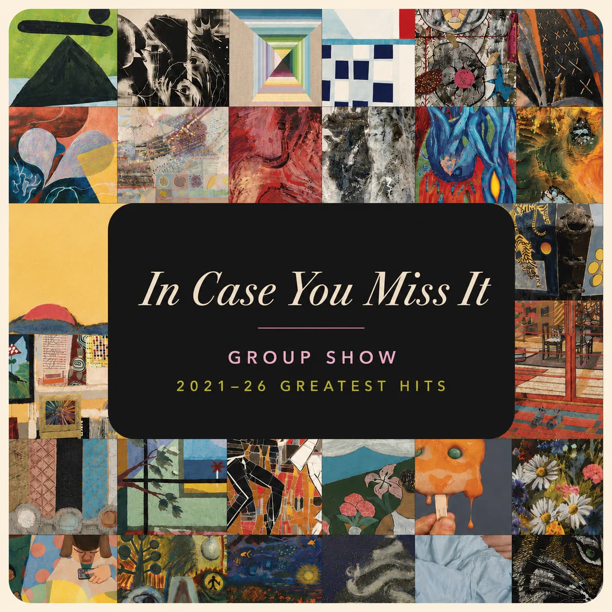 Exhibition poster for 'In Case You Miss It: Group Show 2021-2 Greatest Hits' featuring a collage of colorful textile and pattern samples arranged around black text banner.