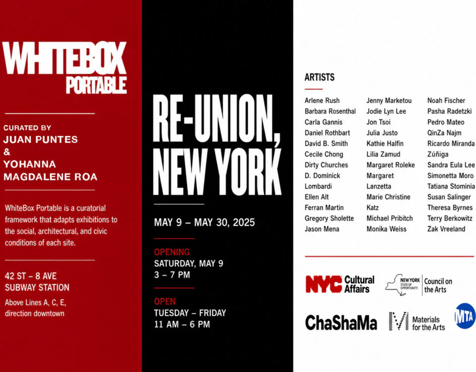 Exhibition announcement for 'Re-Union: New York' curated by Juan Puntes and Yohanna Magdalene Roa, May 9–30, 2025, with artist list and venue details at 47 St–8 Ave subway station.